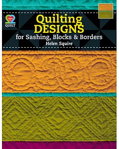 Quilting Designs for Sashing, Blocks, & Borders
