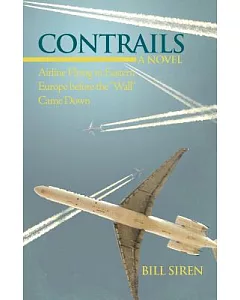 Contrails: Airline Flying in Eastern Europe Before the “wall” Came Down