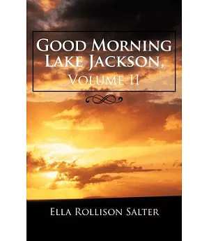 Good Morning Lake Jackson