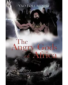 The Angry Gods of Africa