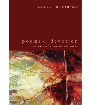 Poems of Devotion: An Anthology of Recent Poets