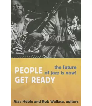 People Get Ready: The Future of Jazz Is Now!