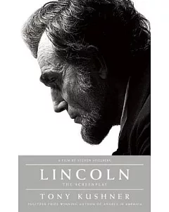 Lincoln: The Screenplay