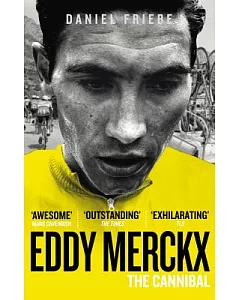 Eddy Merckx: The Cannibal