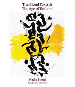 The Blond Texts & the Age of Embers