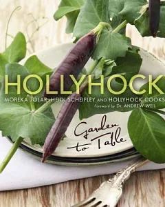 Hollyhock: Garden to Table