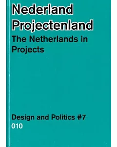 Nederland Projectenland / The Netherlands in Projects