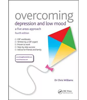Overcoming Depression and Low Mood: A Five Areas Approach