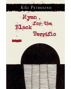 Hymn for the Black Terrific: Poems