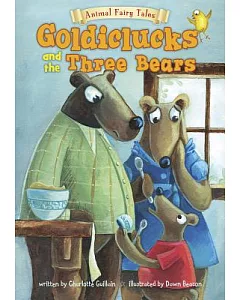 Goldiclucks and the Three Bears