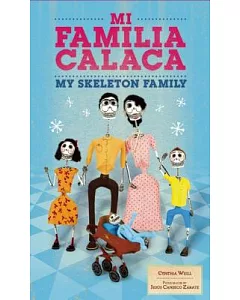 Mi Familia Calaca / My Skeleton Family