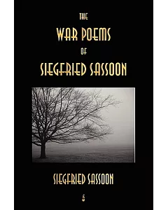 The War Poems of siegfried Sassoon