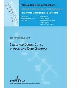 Single and Double Clitics in Adult and Child Grammar