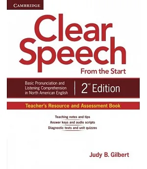 Clear Speech from the Start Teacher’s Resource and Assessment Book