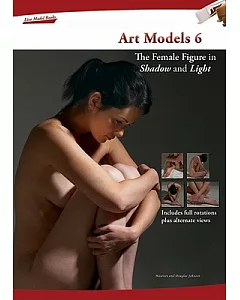 Art Models 6: The Female Figure in Shadow and Light