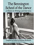 The Bennington School of the Dance: A History in Writings and Interviews