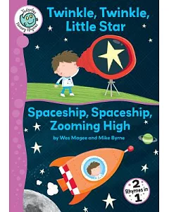 Twinkle, Twinkle, Little Star and Spaceship, Spaceship, Zooming High