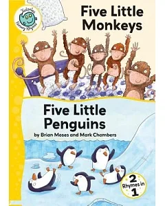 Five Little Monkeys and Five Little Penguins