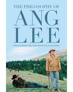 The Philosophy of Ang Lee