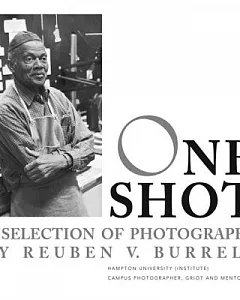 One Shot: A Selection of Photographs by Reuben V. burrell