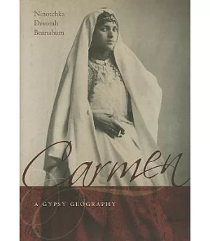 Carmen, a Gypsy Geography