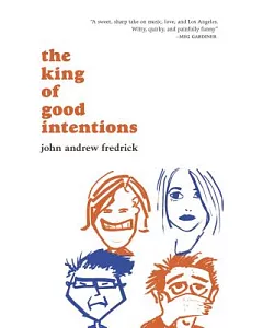 The King of Good Intentions