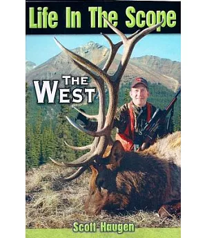 Life in the Scope: The West