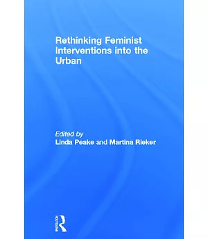 Rethinking Feminist Interventions into the Urban