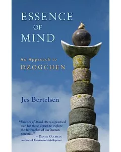Essence of Mind: An Approach to Dzogchen