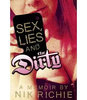 Sex, Lies and the Dirty