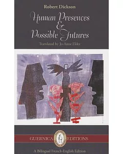 Human Presences & Possible Futures: Selected Poems
