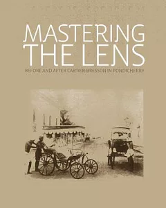 Mastering the Lens: Before and After Cartier-Bresson in Pondicherry