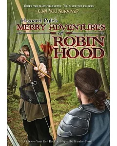 Howard Pyle’s Merry Adventures of Robin Hood