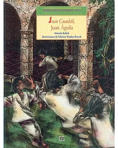 Historias de Mexico: Juan Cuauhtli, Juan Aguila / El Hipo de Ines