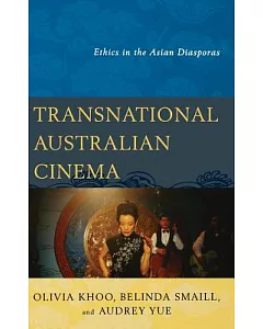 Transnational Australian Cinema: Ethics in the Asian Diasporas