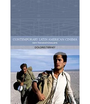 New Transnationalisms in Contemporary Latin American Cinemas: New Transnationalisms