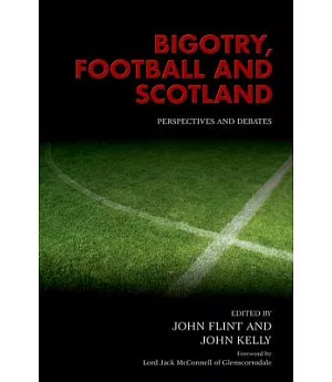Bigotry, Football, and Scotland