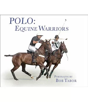 Polo: Equine Warriors