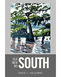 Old South, New South, No South