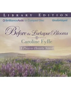 Before the Larkspur Blooms: Library Edition