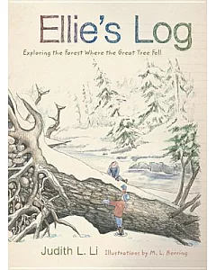 Ellie’s Log: Exploring the Forest Where the Great Tree Fell
