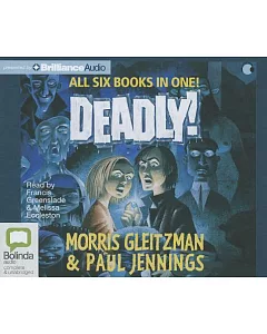 Deadly!: All Six Books in One!