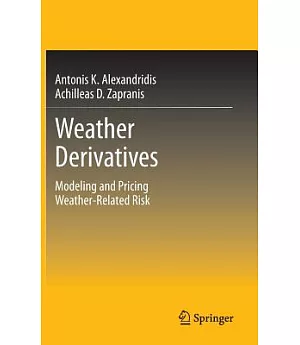 Weather Derivatives: Modeling and Pricing Weather-Related Risk