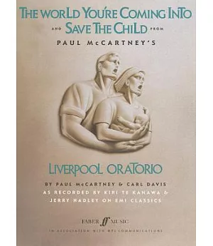 The World You’re Coming into and Save the Child: From Paul Mccartney’s Liverpool Oratorio