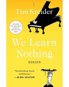 We Learn Nothing: Essays