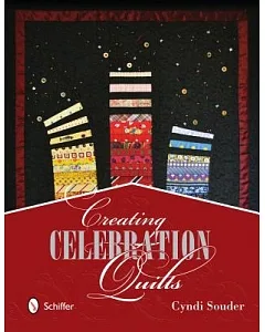 Creating Celebration Quilts: Your Guide to Making Memory Quilts