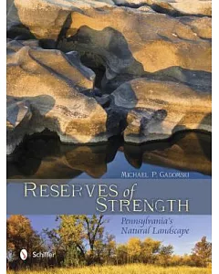 Reserves of Strength: Pennsylvania’s Natural Landscape