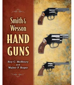 Smith & Wesson Hand Guns