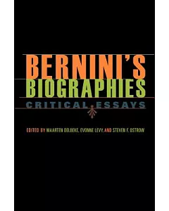 Bernini’s Biographies: Critical Essays