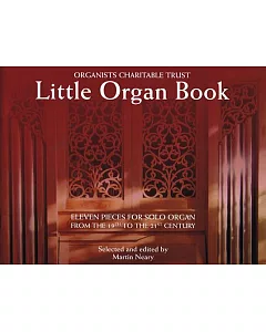 Little Organ Book: Organists Charitable Trust